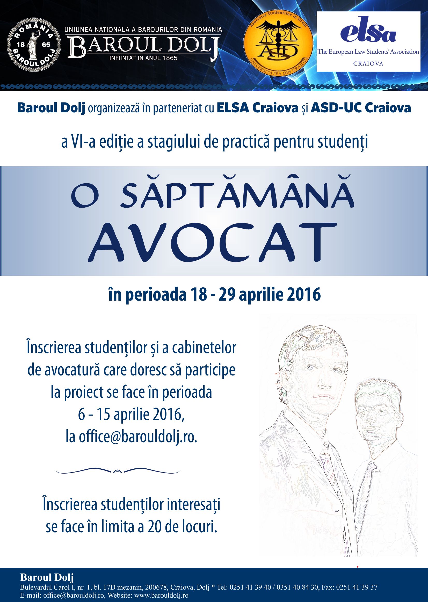 Baroul Dolj - O săptămână avocat - 18-29 aprilie 2016 Baroul Dolj - O săptămână avocat - 18-29 aprilie 2016